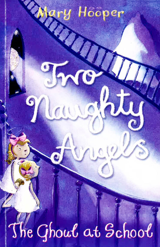 The Ghoul At School: Two Naughty Angels
