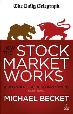 How the Stock Market Works: A Beginner's Guide to Investment