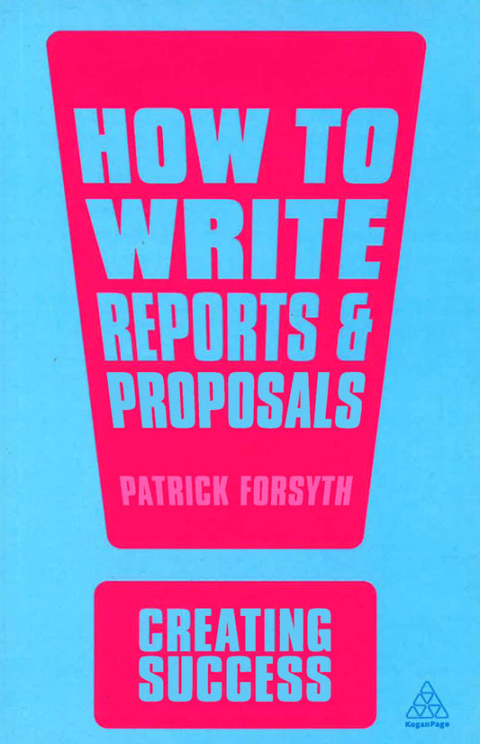 How To Write Reports And Proposals