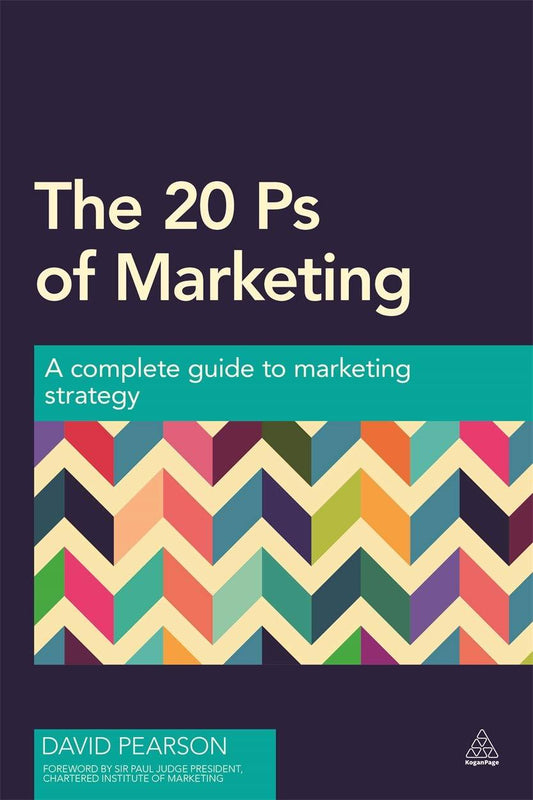 The 20 Ps Of Marketing : A Complete Guide To Marketing Strategy