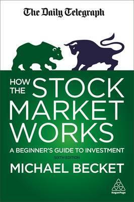 How The Stock Market Works: A Beginner's Guide To Investment