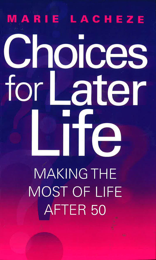 Choices For Later Life