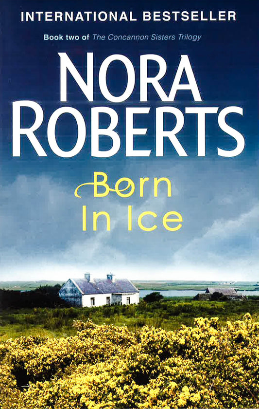 CONCANNON SISTERS TRILOGY BK 2- BORN IN ICE