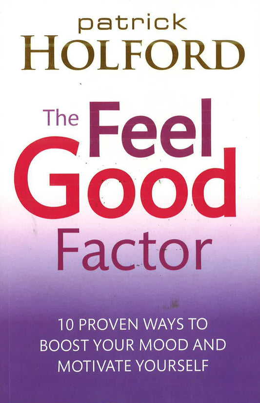 The Feel Good Factor