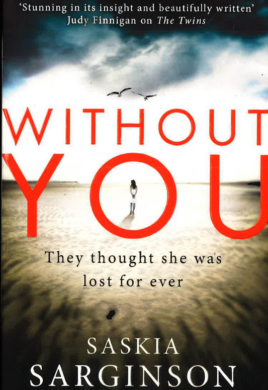 Without You: An Emotionally Turbulent Thriller By Richard & Judy Bestselling Author