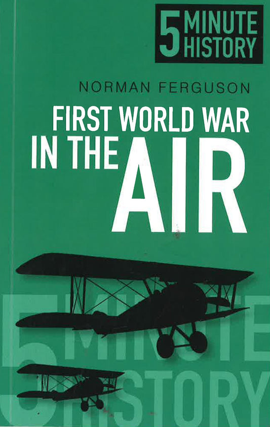 First World War In The Air: 5 Minute History
