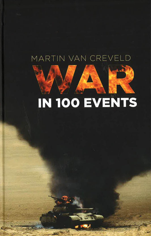 War In 100 Events