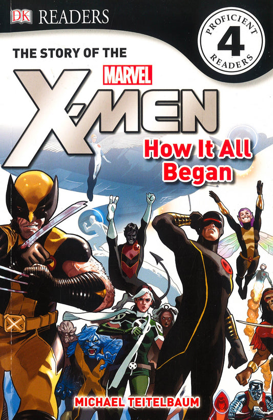 Dk Readers: Story Of The X-Men- How It All Began