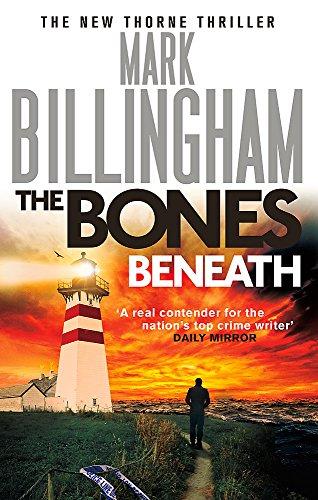 The Bones Beneath (Tom Thorne Novels)
