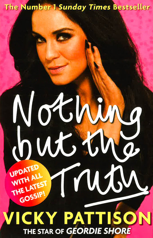 Nothing But The Truth: My Story