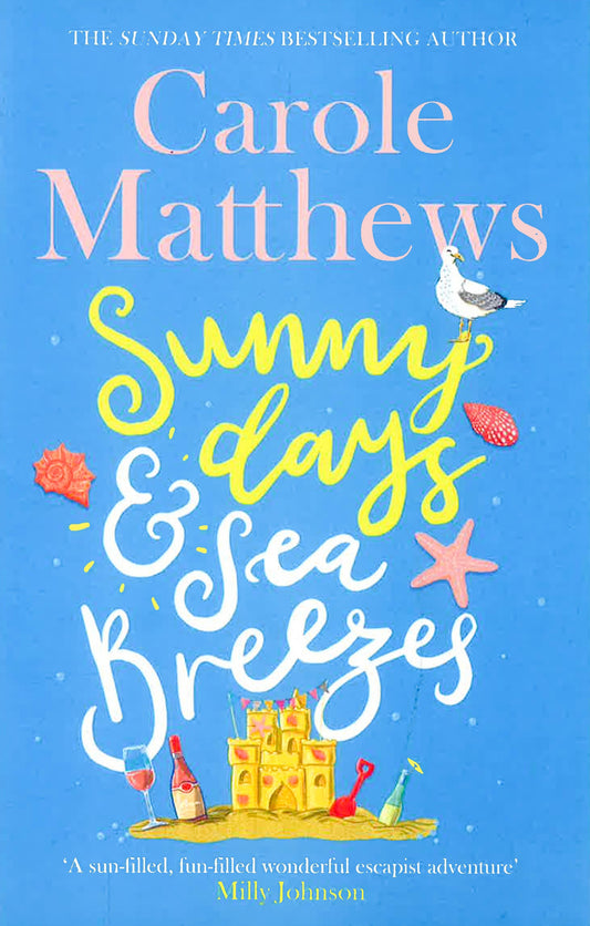 Sunny Days And Sea Breezes: The Perfect Feel-Good, Escapist Read From The Sunday Times Bestseller