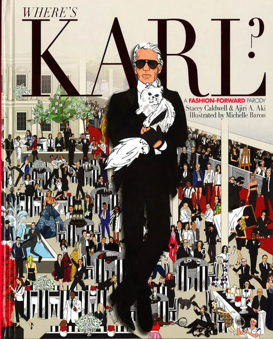 Where's Karl?: A Fashion Forward Parody