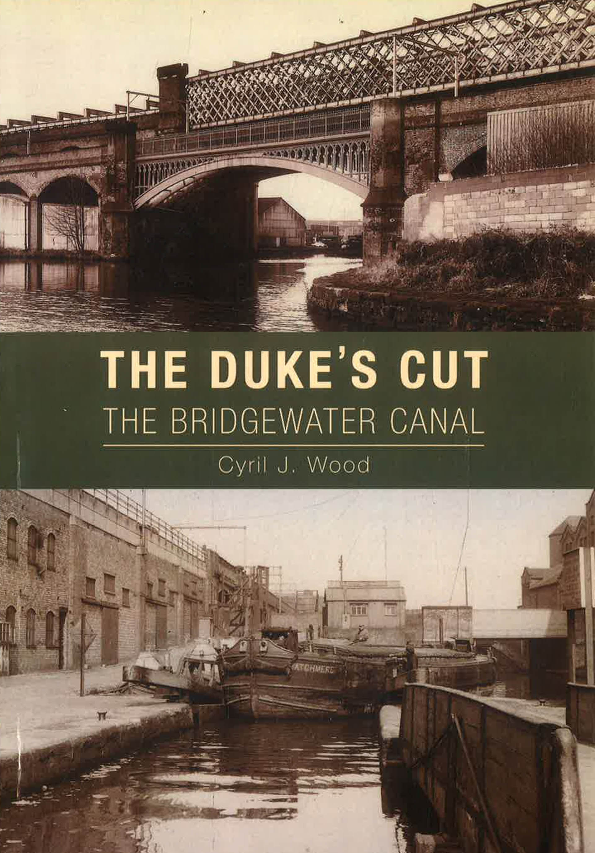 Duke Cut The Dukes Cut : The Bridgewater Canal – BookXcess