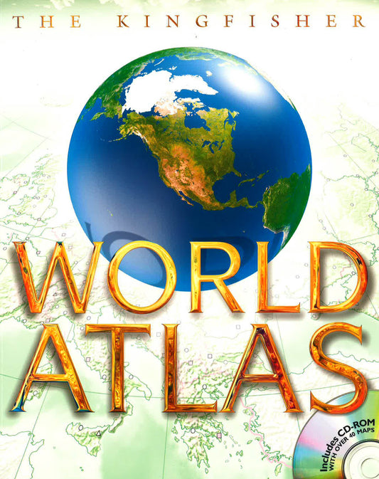 The Kingfisher World Atlas (W/Cd)