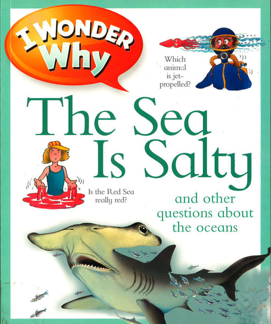 I Wonder Why The Sea Is Salty