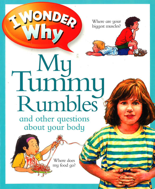 I Wonder Why My Tummy Rumbles