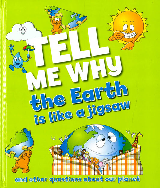 Tell Me Why The Earth Is Like A Jigsaw