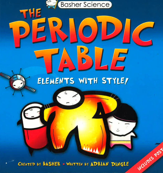 The Periodic Table: Elements With Style!