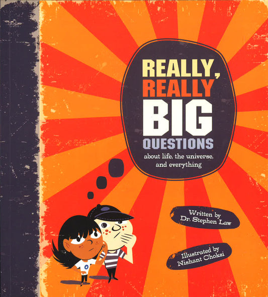 Really, Really Big Questions