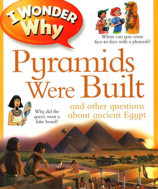 I Wonder Why Pyramids Were Built