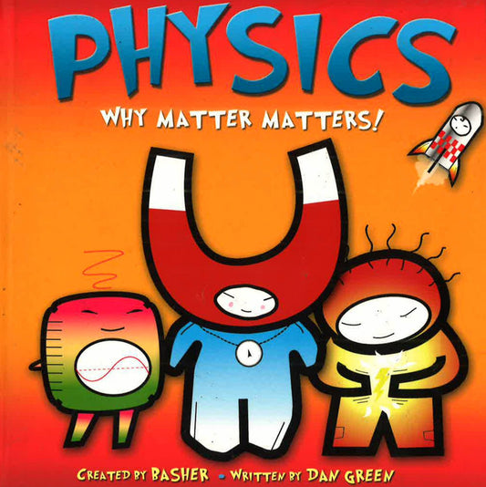 Physics Why Matter Matters!