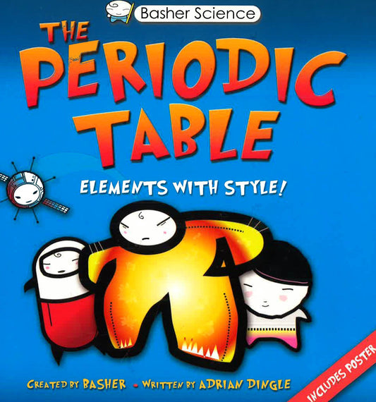 The Periodic Table: Elements With Style!