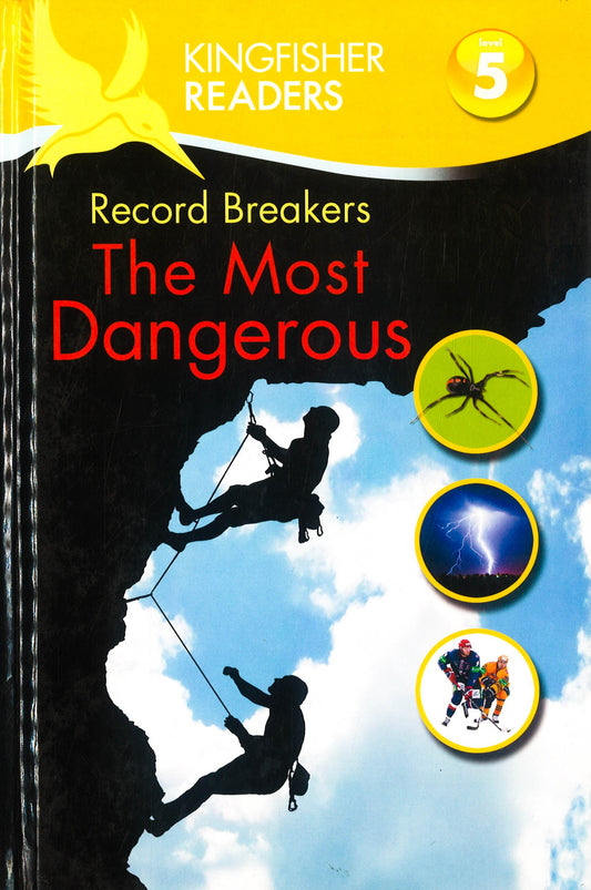 Kingfisher Readers L5: The Most Dangerous