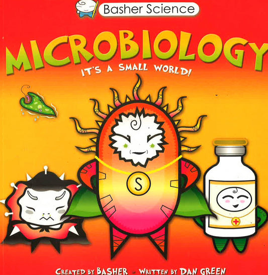 Basher Science: Microbiology