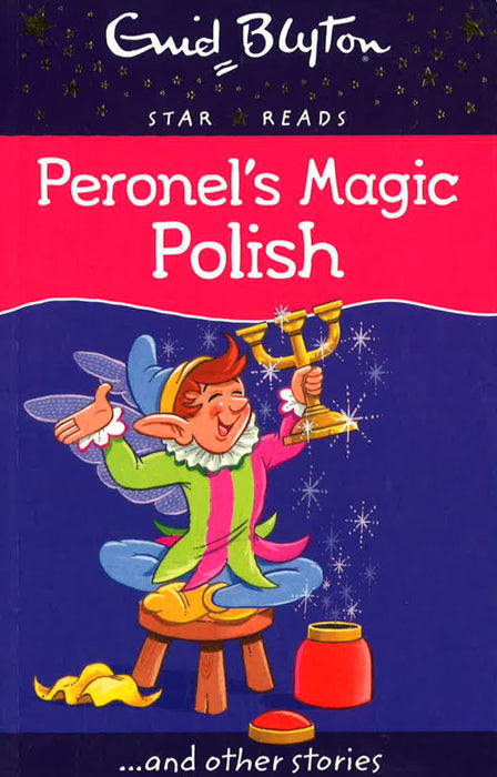 Enid Blyton: Peronel's Magic Polish