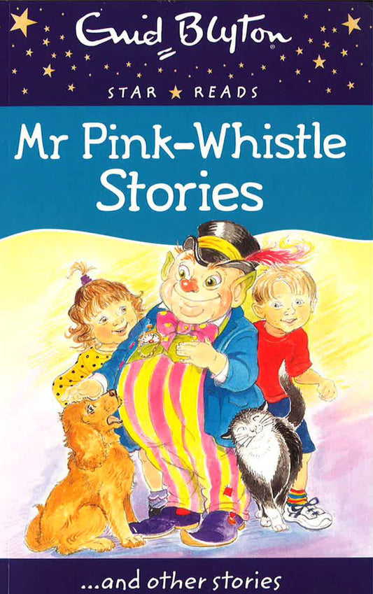 Enid Blyton: Mr Pink-Whistle Stories