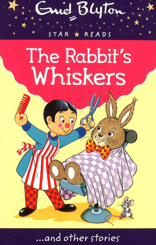 Enid Blyton: The Rabbit's Whiskers