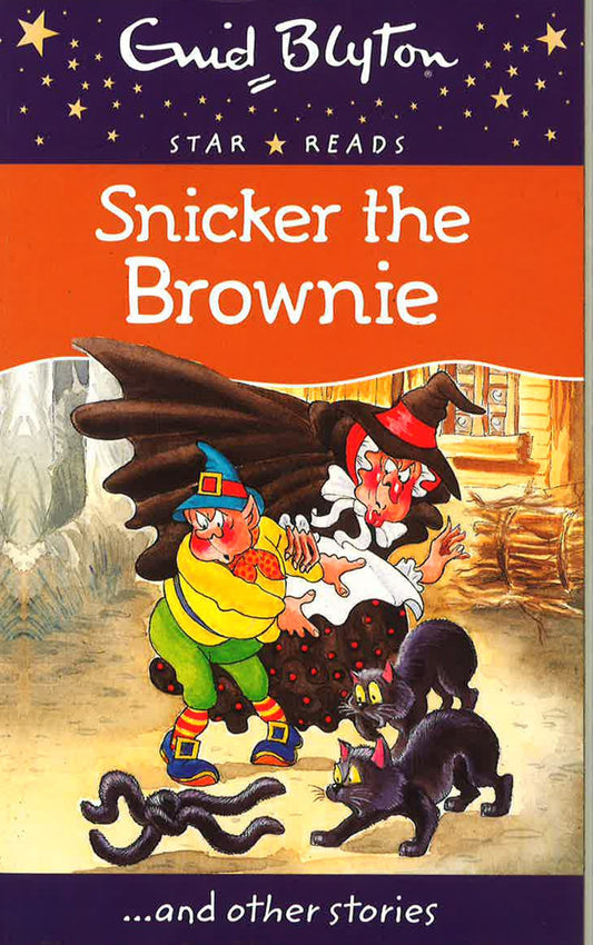 Enid Blyton: Snicker The Brownie