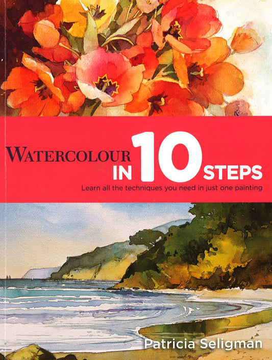 WATERCOLOUR IN 10 STEPS