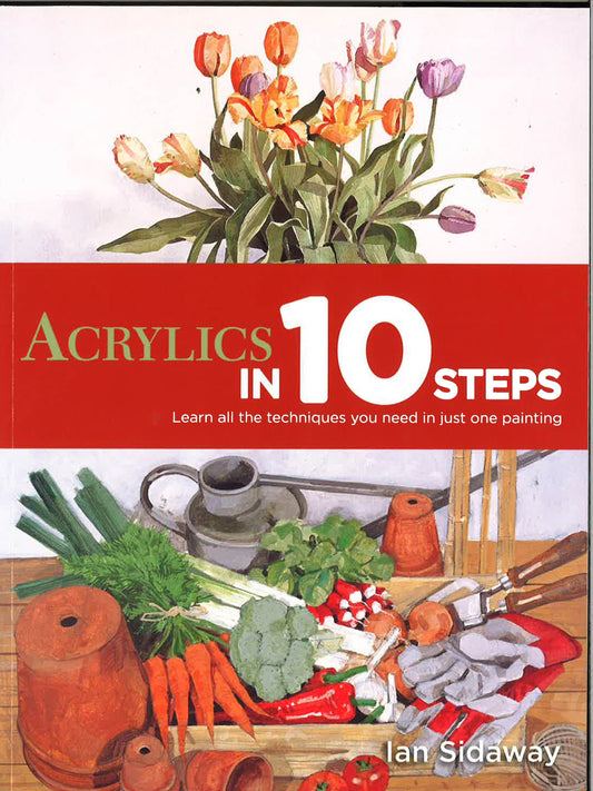 Acrylics In 10 Steps