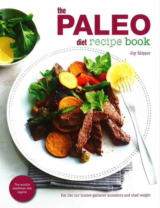 The Paleo Diet Recipe Book