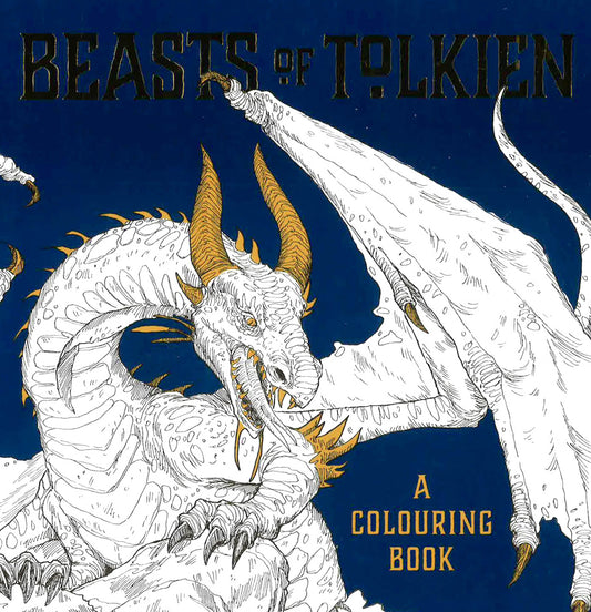 Beasts Of Tolkien A Colouring Book