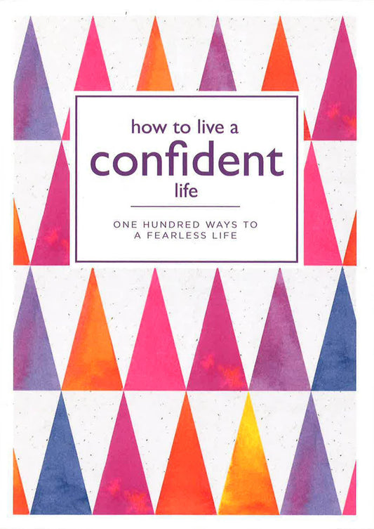 How To Live A Confident Life