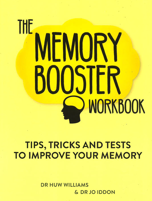 Memory Booster Workbook: Tips, Tricks & Tests To Improve Your Memory