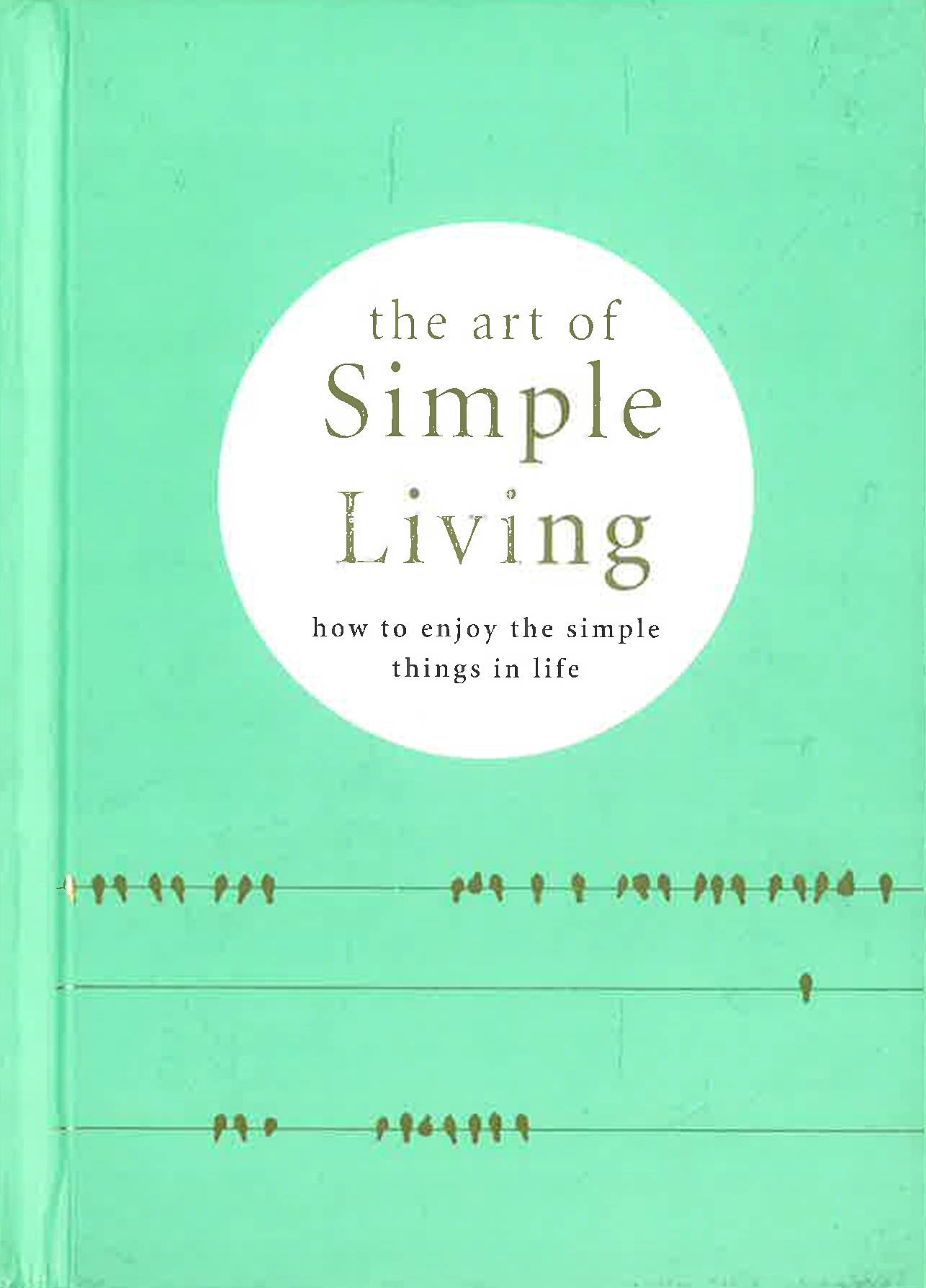 The Art of Keeping Your Life Simple