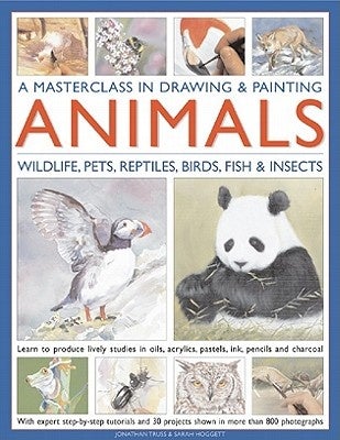 Masterclass In Drawing & Painting Animals