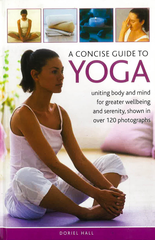 A Concise Guide To Yoga