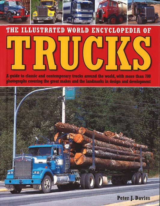 The Illustrated World Encyclopedia Of Trucks