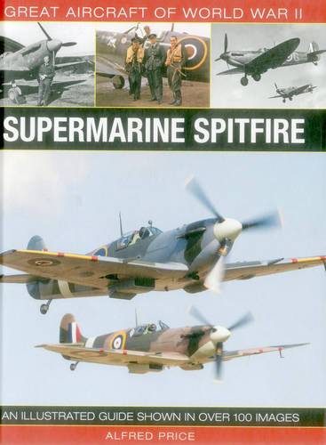Supermarine Spitfire Great Aircraft Of