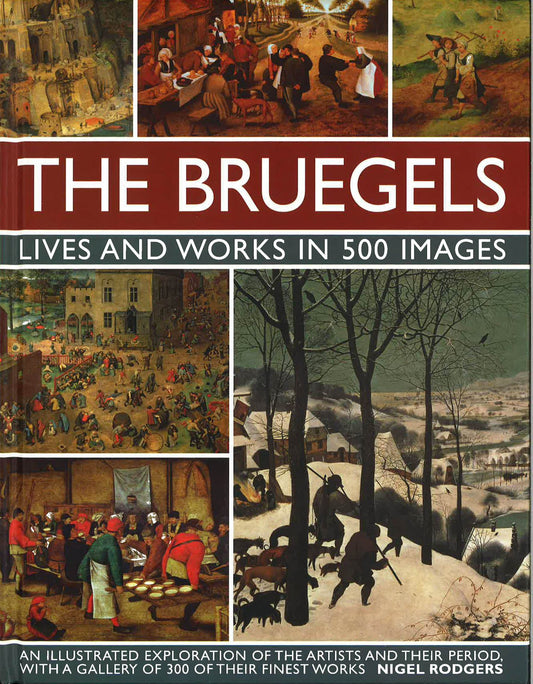 The Bruegels : Lives & Works