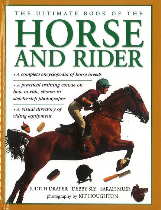 Ultimate Book Of The Horse And Rider