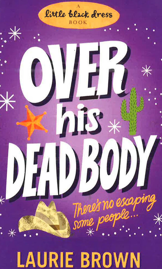 Over His Dead Body (A Little Black Dress Book)