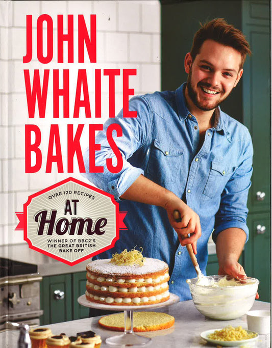 John Whaite Bakes At Home
