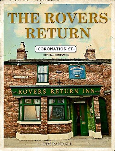 The Rovers Return: The Official Coronation Street Companion