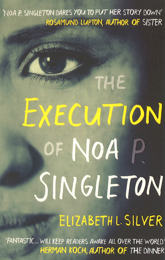 The Execution Of Noa P. Singleton