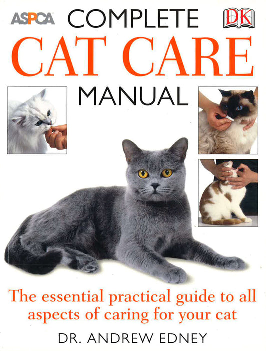 Aspca Complete Cat Care Manual